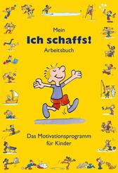 Mein Ich schaffs!" - Arbeitsbuch