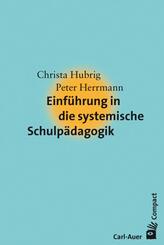 Einf&uuml;hrung in die systemische Schulp&auml;dagogik