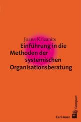 Einf&uuml;hrung in die Methoden der systemischen Organisationsberatung