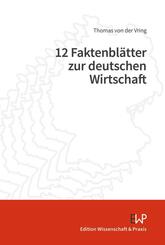 12 Faktenbl&auml;tter zur deutschen Wirtschaft