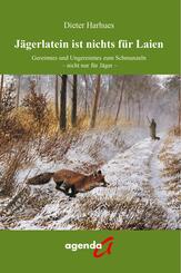 J&auml;gerlatein ist nichts f&uuml;r Laien