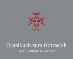 Orgelbuch zum GOTTESLOB - Eigenteil Erzbistum Paderborn