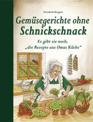 Gem&uuml;segerichte ohne Schnickschnack