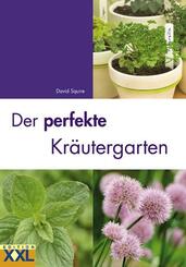 Der perfekte Kr&auml;utergarten
