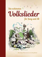 Die sch&ouml;nsten Volkslieder f&uuml;r Jung und Alt