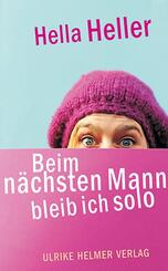 Beim n&auml;chsten Mann bleib ich solo