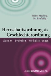 Herrschaftsordnung als Geschlechterordnung
