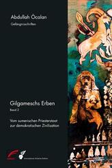 Gilgameschs Erben.Bd.2