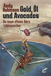 Gold, &Ouml;l und Avocados