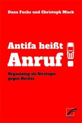 Antifa hei&szlig;t Anruf!