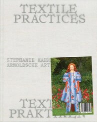 Textile Praktiken / Textile Practices