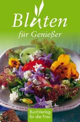 Bl&uuml;ten f&uuml;r Genie&szlig;er