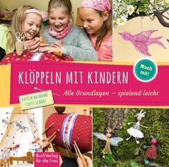Kl&ouml;ppeln mit Kindern