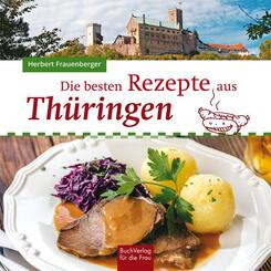 Die besten Rezepte aus Th&uuml;ringen