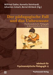 Der p&auml;dagogische Fall und das Unbewusste