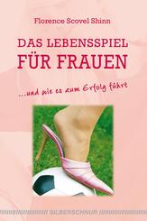 Das Lebensspiel f&uuml;r Frauen