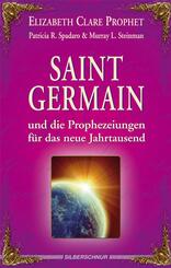 Saint Germain und die Prophezeiungen f&uuml;r das neue Jahrtausend