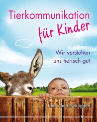 Tierkommunikation f&uuml;r Kinder