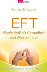 EFT - Klopftechnik f&uuml;r Gesundheit und Wohlbefinden
