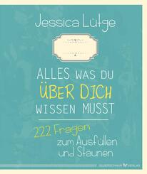 Alles was du &uuml;ber dich wissen musst