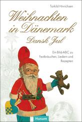 Weihnachten in D&auml;nemark - Dansk Jul