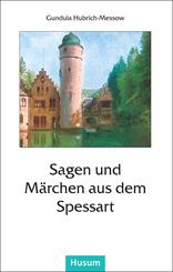 Sagen und M&auml;rchen aus dem Spessart