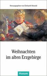Weihnachten im alten Erzgebirge