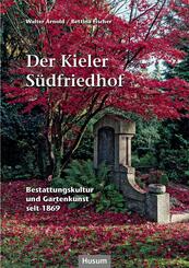 Der Kieler S&uuml;dfriedhof