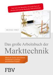 Das gro&szlig;e Arbeitsbuch der Markttechnik