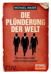 Die Pl&uuml;nderung der Welt