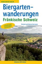 Biergartenwanderungen Fr&auml;nkische Schweiz