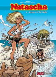 Natascha Gesamtausgabe 4: Reisen in die H&ouml;lle
