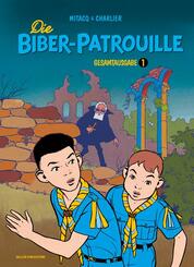 Die Biber-Patrouille, Gesamtausgabe.Bd.1