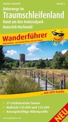 Publicpress sonstige F&uuml;hrer Unterwegs Im Traumschleifenland Band 3, Rund um den Nationalpark Hunsr&uuml;ck-Hochwald