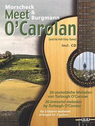 Morscheck & Burgmann meet O'Carolan, f&uuml;r 2 Gitarren bearbeitet, m. Audio-CD