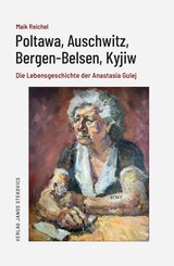 Poltawa, Auschwitz, Bergen-Belsen, Kyjiw