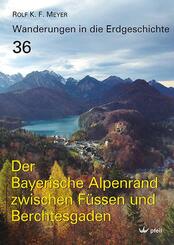 Der Bayerische Alpenrand zwischen F&uuml;ssen und Berchtesgaden