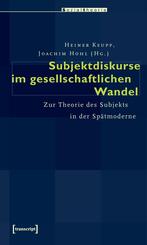 Subjektdiskurse im gesellschaftlichen Wandel