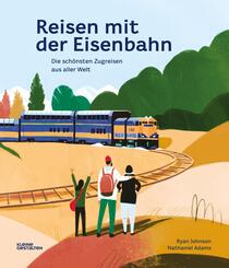Reisen mit der Eisenbahn; .