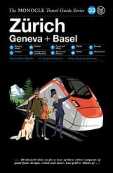 The Monocle Travel Guide to Z&uuml;rich Geneva + Basel