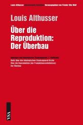 &Uuml;ber die Reproduktion: Der &Uuml;berbau