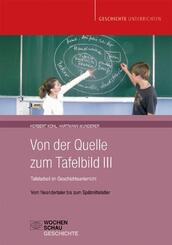 Von der Quelle zum Tafelbild: Vom Neandertaler bis zum Sp&auml;tmittelalter; Bd.3