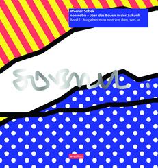 non nobis - &uuml;ber das Bauen in der Zukunft Band 1