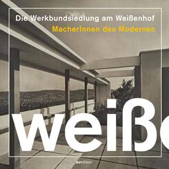 Die Werkbundsiedlung am Wei&szlig;enhof