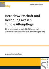Betriebswirtschaft und Rechnungswesen f&uuml;r die Altenpflege