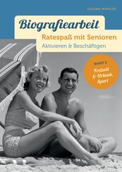 Biografiearbeit. Ratespa&szlig; mit Senioren - Freizeit, Urlaub & Sport