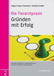 Die Tierarztpraxis - Gr&uuml;nden mit Erfolg, m. CD-ROM