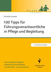 100 Tipps f&uuml;r F&uuml;hrungsverantwortliche in Pflege und Begleitung