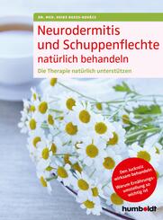 Neurodermitis und Schuppenflechte nat&uuml;rlich behandeln