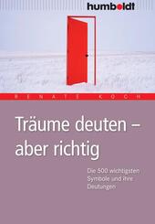 Tr&auml;ume deuten - aber richtig